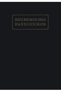 Biochemisches Handlexikon  - I. Band, 2. Hälfte