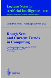 Rough Sets and Current Trends in Computing  - First International Conference, RSCTC¿98 Warsaw, Poland, June 22¿26, 1998 Proceedings