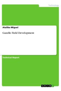 Gazelle Field Development