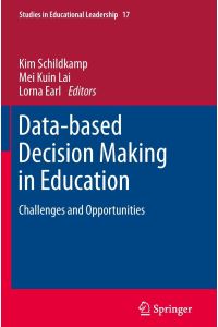 Data-based Decision Making in Education  - Challenges and Opportunities