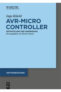 AVR - Mikrocontroller  - MegaAVR® - Entwicklung, Anwendung und Peripherie