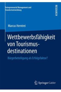 Wettbewerbsfähigkeit von Tourismusdestinationen  - Bürgerbeteiligung als Erfolgsfaktor?