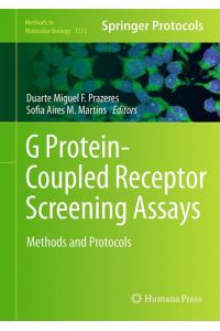 G Protein-Coupled Receptor Screening Assays  - Methods and Protocols