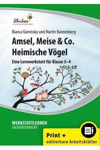 Amsel, Meise & Co: Heimische Vögel  - (3. und 4. Klasse)