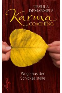 Karma-Coaching  - Wege aus der Schicksalsfalle
