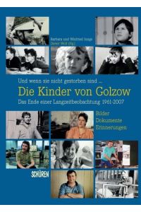Und wenn sie nicht gestorben sind . . . Die Kinder von Golzow: Das Ende einer Langzeitbeobachtung 1961-2007