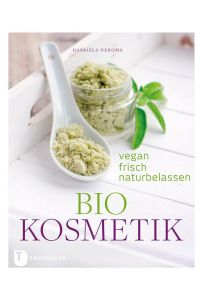 Biokosmetik  - Vegan, frisch, naturbelassen
