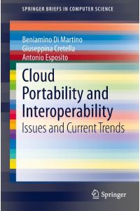 Cloud Portability and Interoperability  - Issues and Current Trends