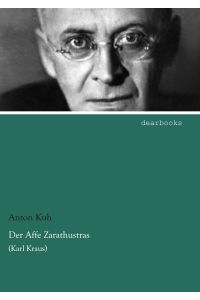 Der Affe Zarathustras  - (Karl Kraus)