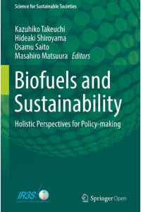 Biofuels and Sustainability  - Holistic Perspectives for Policy-making