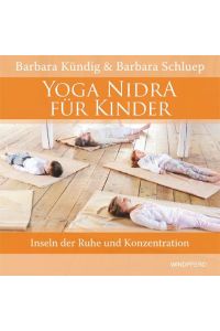 Yoga Nidra für Kinder  - Inseln der Ruhe und Konzentration