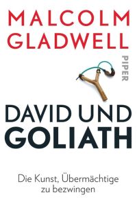 David und Goliath  - Die Kunst, Übermächtige zu bezwingen