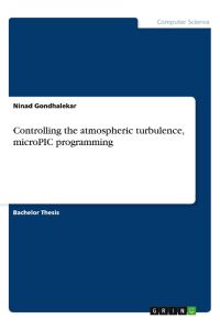 Controlling the atmospheric turbulence, microPIC programming