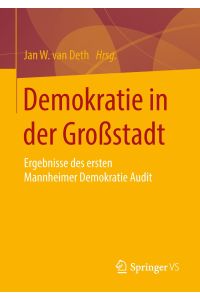 Demokratie in der Großstadt  - Ergebnisse des ersten Mannheimer Demokratie Audit
