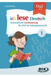 Ich lese Deutsch Band 1  - Systematische Leseförderung für DaZ im Anfangsunterricht