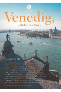 Corsofolio 8: Venedig, Geliebte des Auges  - Gastgeberin: Elke Heidenreich