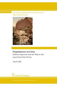 Negotiatores in Cirta  - Sallusts Iugurtha und der Weg in den jugurthinischen Krieg
