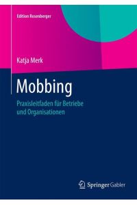 Mobbing  - Praxisleitfaden für Betriebe und Organisationen
