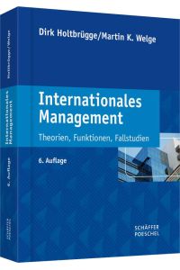 Internationales Management  - Theorien, Funktionen, Fallstudien