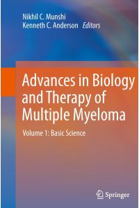 Advances in Biology and Therapy of Multiple Myeloma  - Volume 1: Basic Science