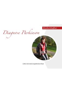 Diagnose Parkinson  - Leben mit einem ungebetenen Gast