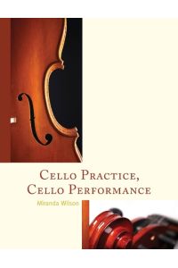 Cello Practice, Cello Performance