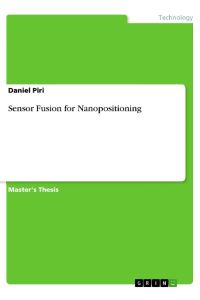 Sensor Fusion for Nanopositioning