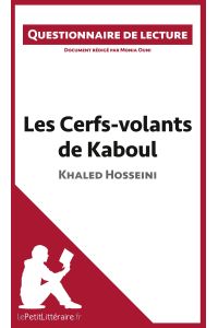 Les Cerfs-volants de Kaboul de Khaled Hosseini  - Questionnaire de lecture
