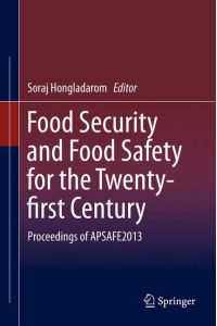 Food Security and Food Safety for the Twenty-first Century  - Proceedings of APSAFE2013