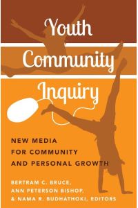Youth Community Inquiry  - New Media for Community and Personal Growth