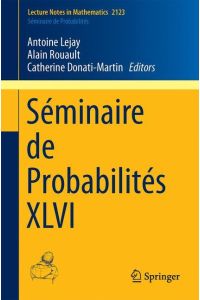 Séminaire de Probabilités XLVI