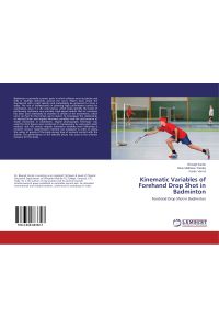Kinematic Variables of Forehand Drop Shot in Badminton  - Forehand Drop Shot in Badminton