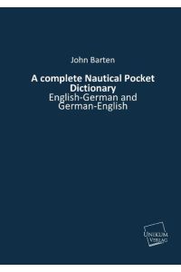 A complete Nautical Pocket Dictionary  - English-German and German-English