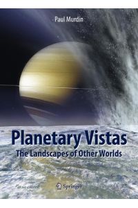 Planetary Vistas  - The Landscapes of Other Worlds