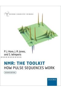 NMR: THE TOOLKIT  - How Pulse Sequences Work
