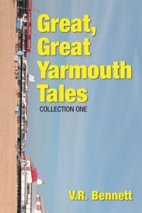 GREAT, GREAT YARMOUTH TALES  - Collection One