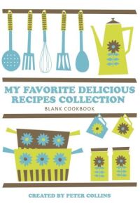 My Favorite Delicious Recipes Collection