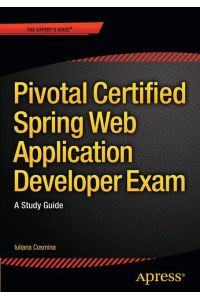 Pivotal Certified Spring Web Application Developer Exam  - A Study Guide