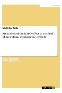An analysis of the ROPO effect in the field of agricultural insurance in Germany