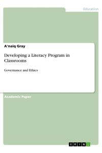 Developing a Literacy Program in Classrooms  - Governance and Ethics