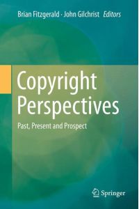 Copyright Perspectives  - Past, Present and Prospect
