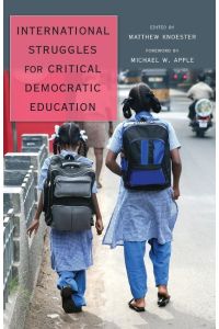 International Struggles for Critical Democratic Education  - Foreword by Michael W. Apple