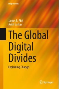 The Global Digital Divides  - Explaining Change