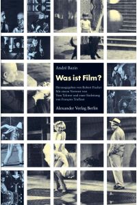 Was ist Film?  - Mit einem Vorwort von Tom Tykwer und einer Einleitung von François Truffaut