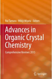 Advances in Organic Crystal Chemistry  - Comprehensive Reviews 2015