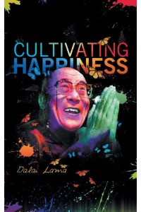 Cultiving Happiness