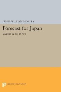 Forecast for Japan  - Security in the 1970's