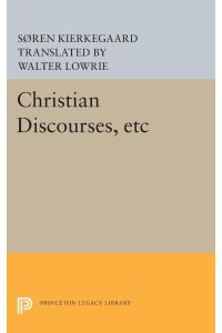 Christian Discourses, etc  - The Lilies of the Field and the Birds of the Air and Three Discourses At the Communion on Fridays