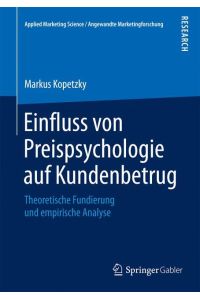 Einfluss von Preispsychologie auf Kundenbetrug  - Theoretische Fundierung und empirische Analyse