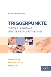 Triggerpunkte  - Theorie und Praxis der Triggerpunkttherapie